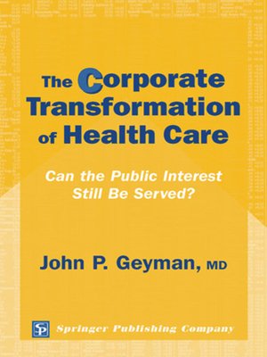 cover image of The Corporate Transformation of Health Care